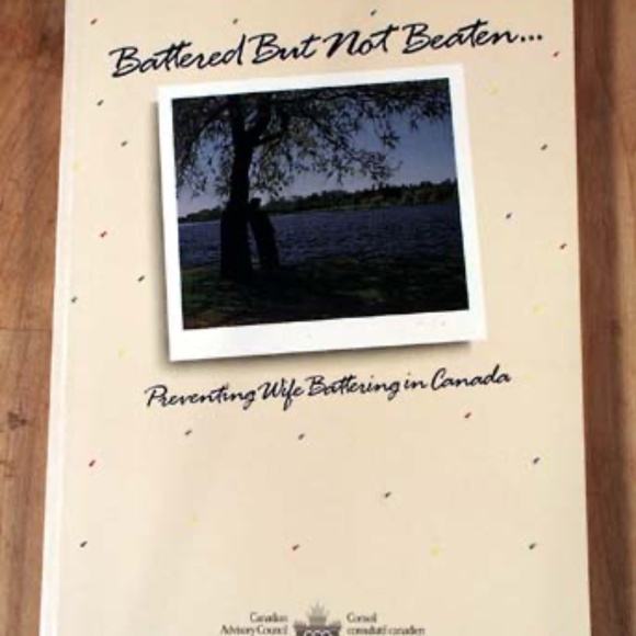 BATTERED BUT NOT BEATEN: PREVENTING WIFE BATTERING IN CANADA, 1987 FIRST EDITION - Picture 1 of 1